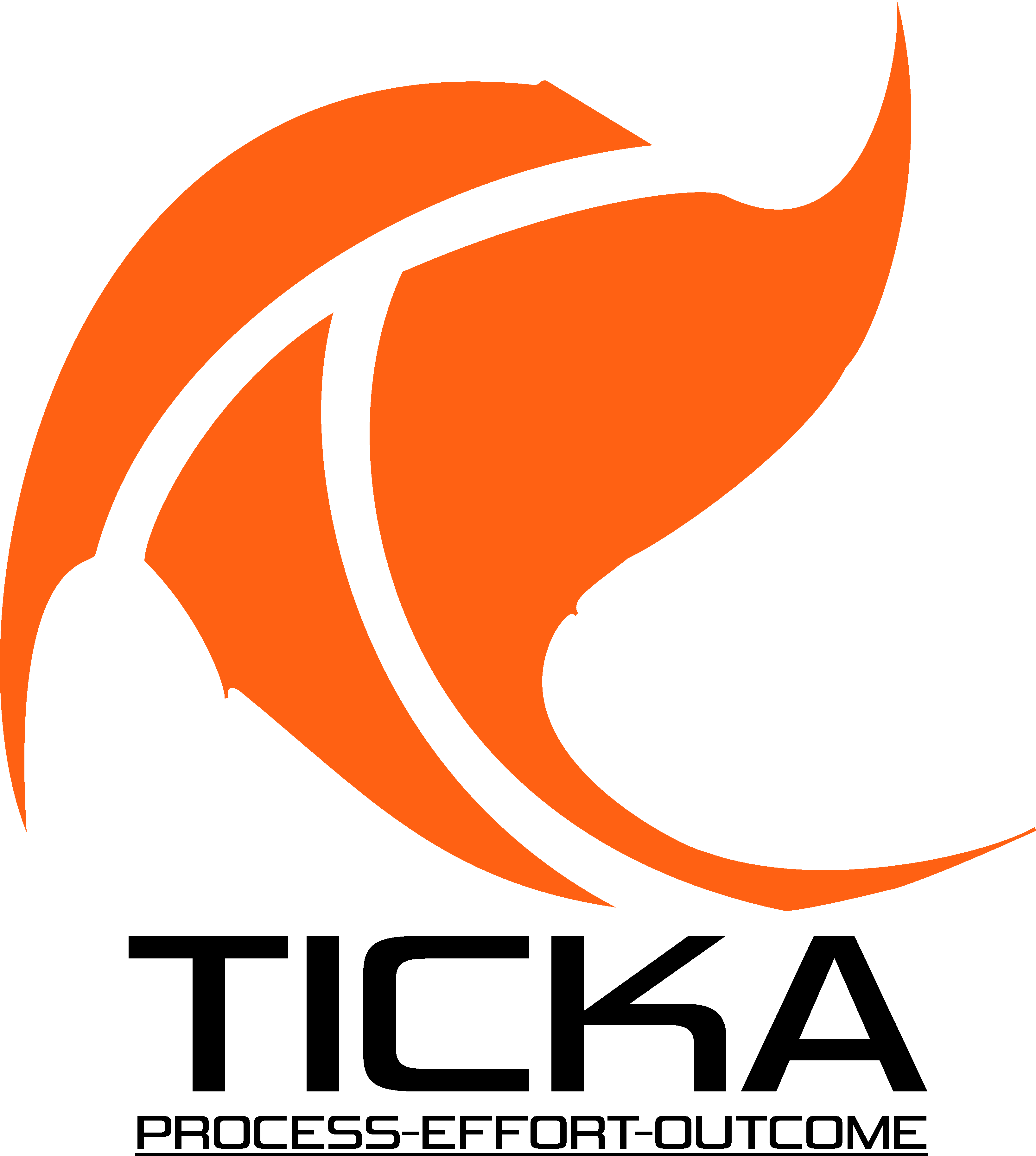 Ticka™ - EFFORT | PROCESS | OUTCOME